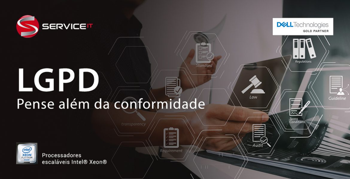 LGPD: pense além da conformidade dos requisitos