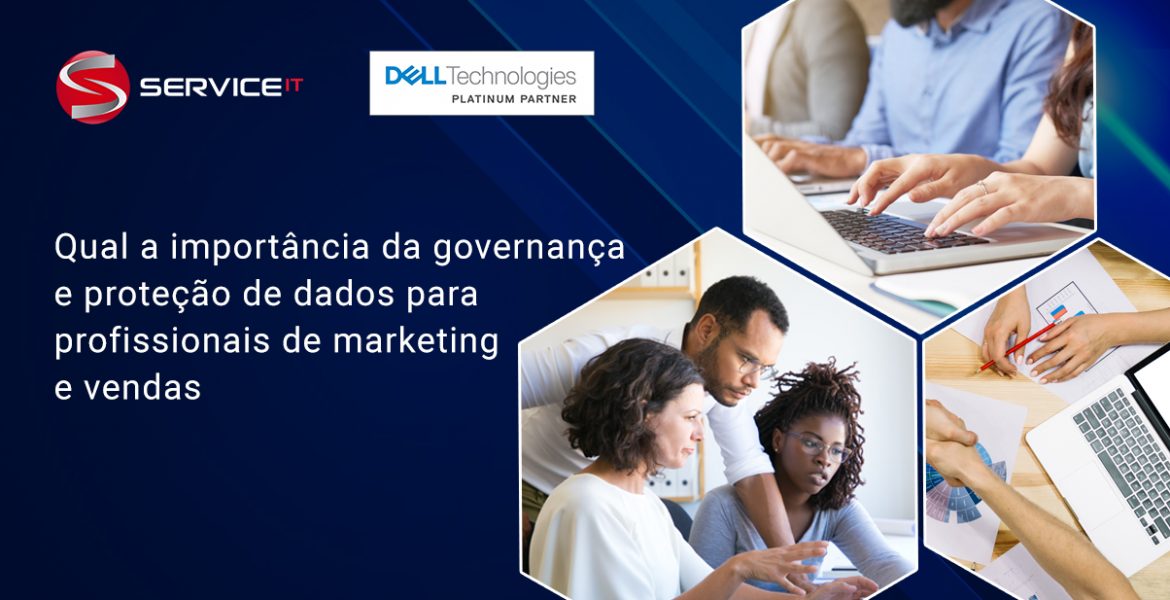 Por que a governança e proteção de dados são importantes para os profissionais de marketing e vendas?