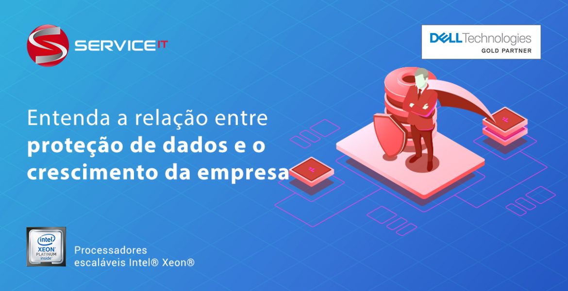 Sua infraestrutura de proteção de dados pode sustentar o crescimento de sua empresa?