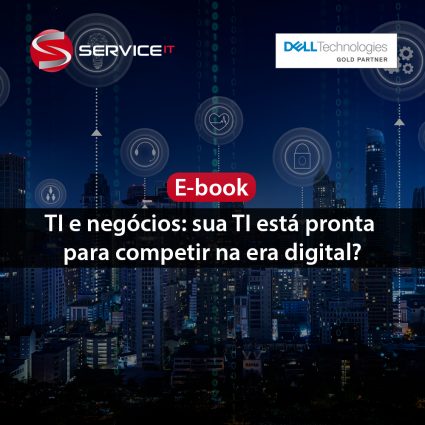 E-book: TI e negócios: sua TI está pronta para competir na era digital?