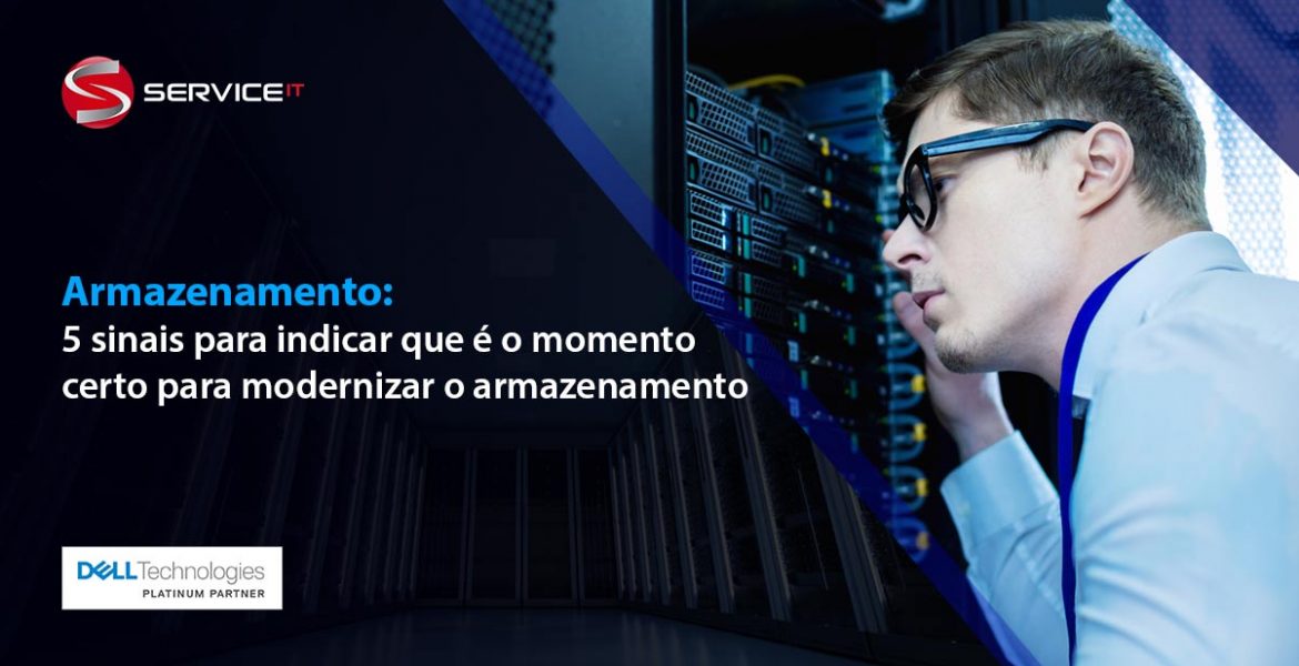 5 sinais de que é hora de um projeto de modernização de armazenamento