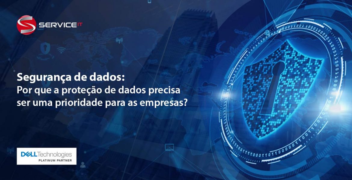 Proteger dados em todos os lugares deve ser prioridade nas empresas