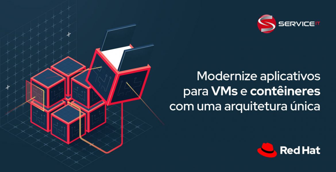 Modernize aplicativos com uma arquitetura única para VMs e contêineres