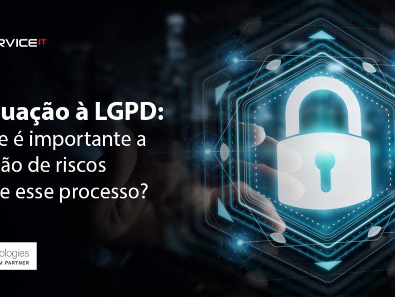 A importância da avaliação de riscos no processo de adequação à LGPD