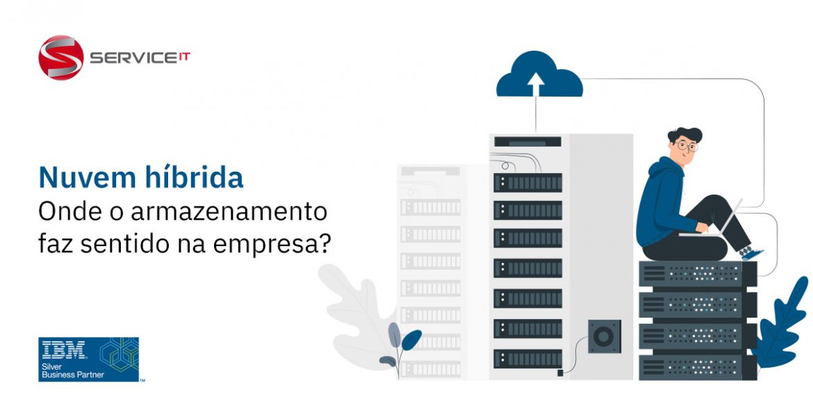 Onde o armazenamento em nuvem híbrida faz sentido na empresa