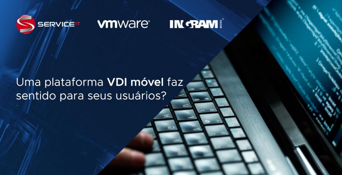 Uma plataforma de Virtualização de Desktop móvel faz sentido para seus usuários?