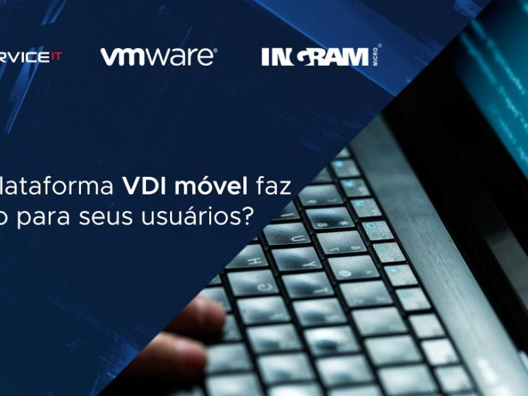 Uma plataforma de Virtualização de Desktop móvel faz sentido para seus usuários?