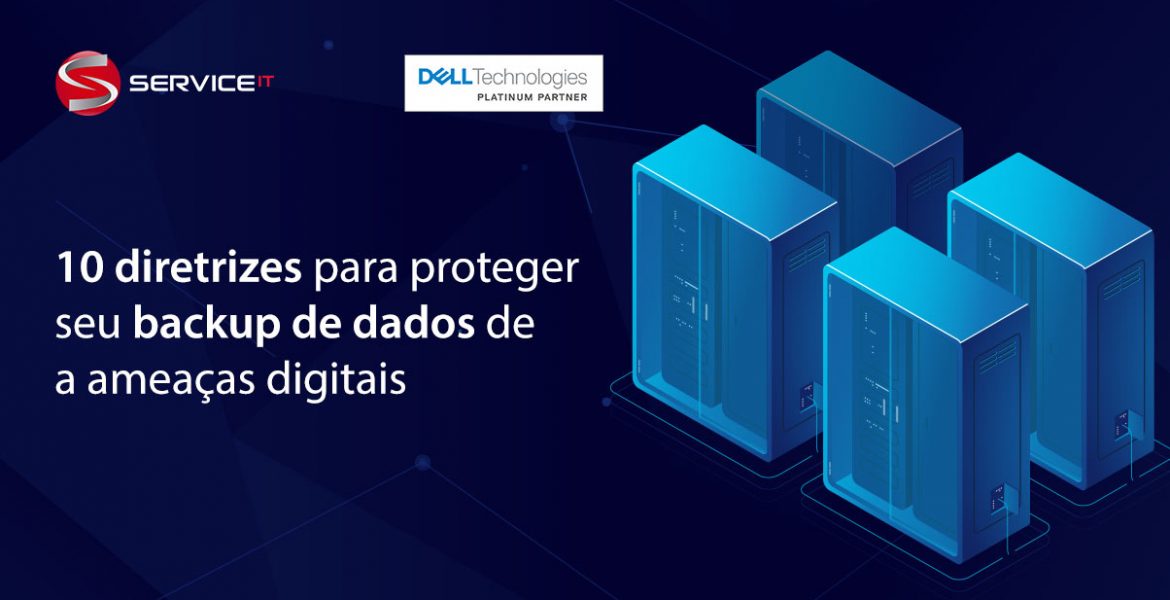 10 diretrizes essenciais para proteger seu backup de dados de ameaças como ransomware e outras ameaças digitais