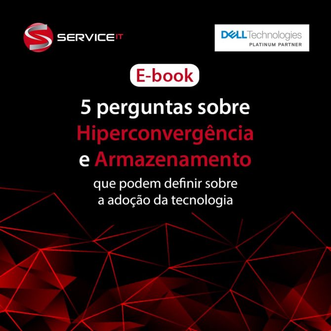 5 perguntas sobre Hiperconvergência e Armazenamento  que podem definir sobre a adoção da tecnologia