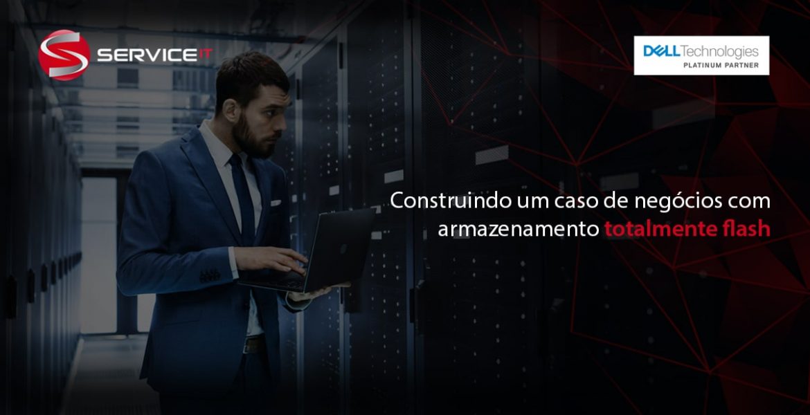 Construindo um caso de negócios com armazenamento totalmente flash