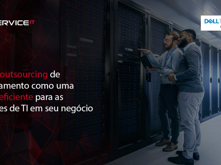 Adote o outsourcing de monitoramento como uma solução eficiente para as operações de TI em seu negócio