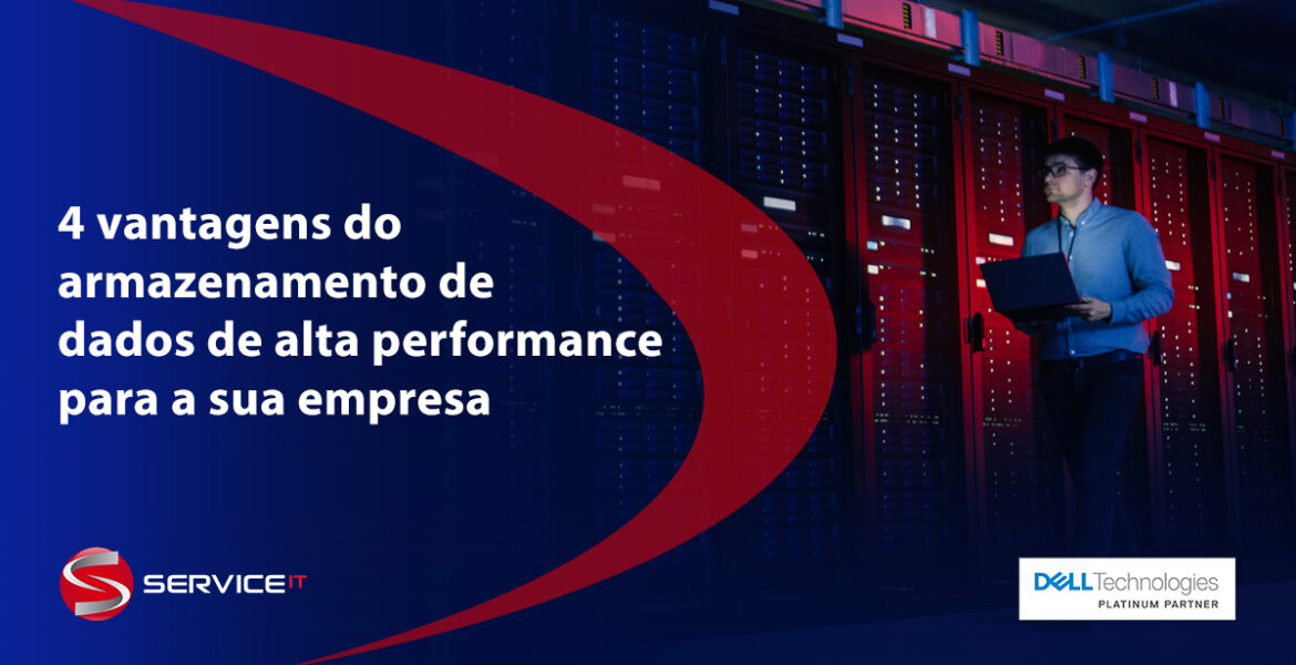 4 vantagens do armazenamento de dados de alta performance para a sua empresa