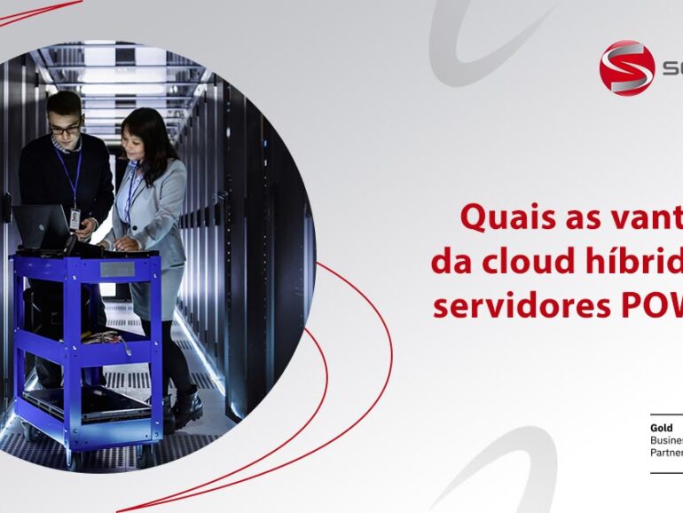 Quais as vantagens da cloud híbrida com servidores POWER10?