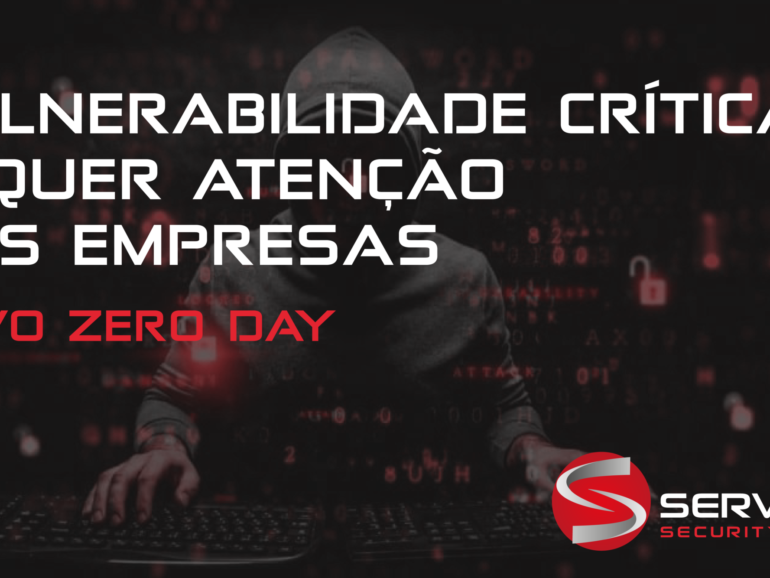 Vulnerabilidade Crítica Requer Atenção das Empresas – Novo Zero Day