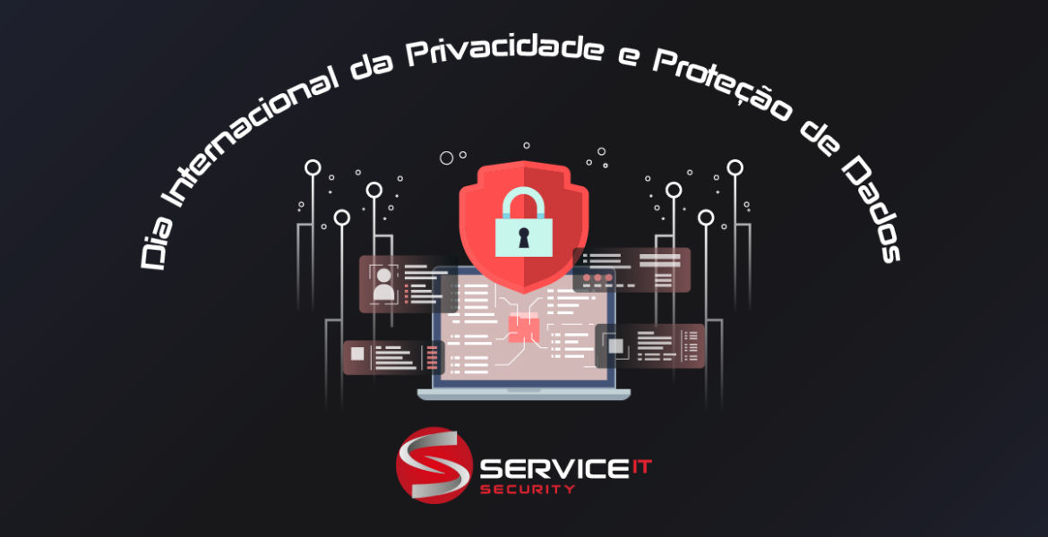 Dia Internacional da Privacidade e Proteção de Dados Pessoais