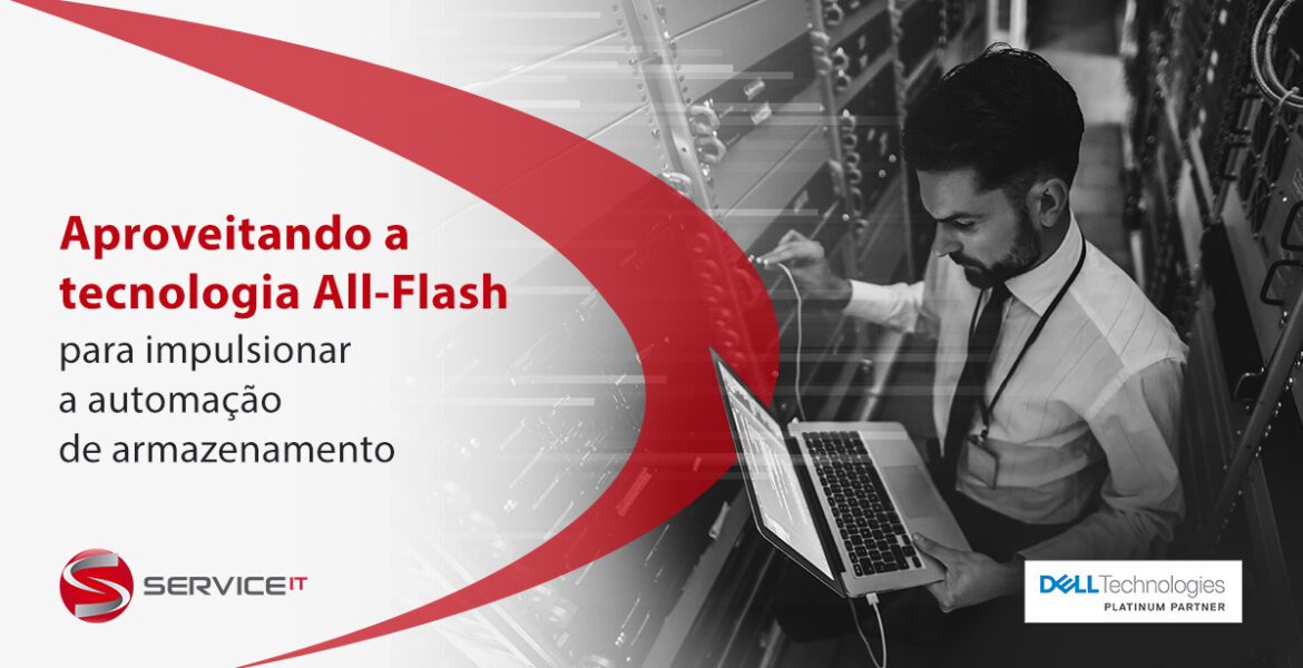 Aproveitando a tecnologia All-Flash para impulsionar a automação de armazenamento