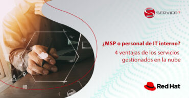 ¿MSP o personal de IT interno? 4 ventajas de los servicios gestionados en la nube