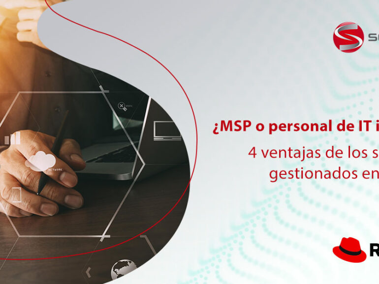 ¿MSP o personal de IT interno? 4 ventajas de los servicios gestionados en la nube