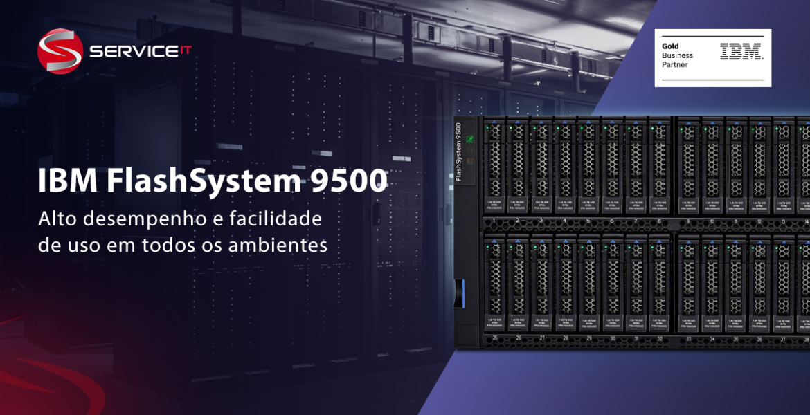 IBM FlashSystem 9500: facilidade de uso em todos os ambientes