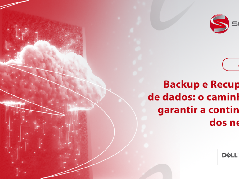 Backup e Recuperação de Dados: O caminho para garantir a Continuidade dos Negócios