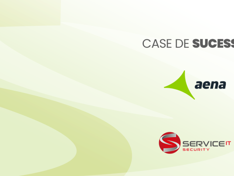 Service IT e Aena firmam parceria para monitoramento de ameaças e 761 mil fontes de ataques cibernéticos