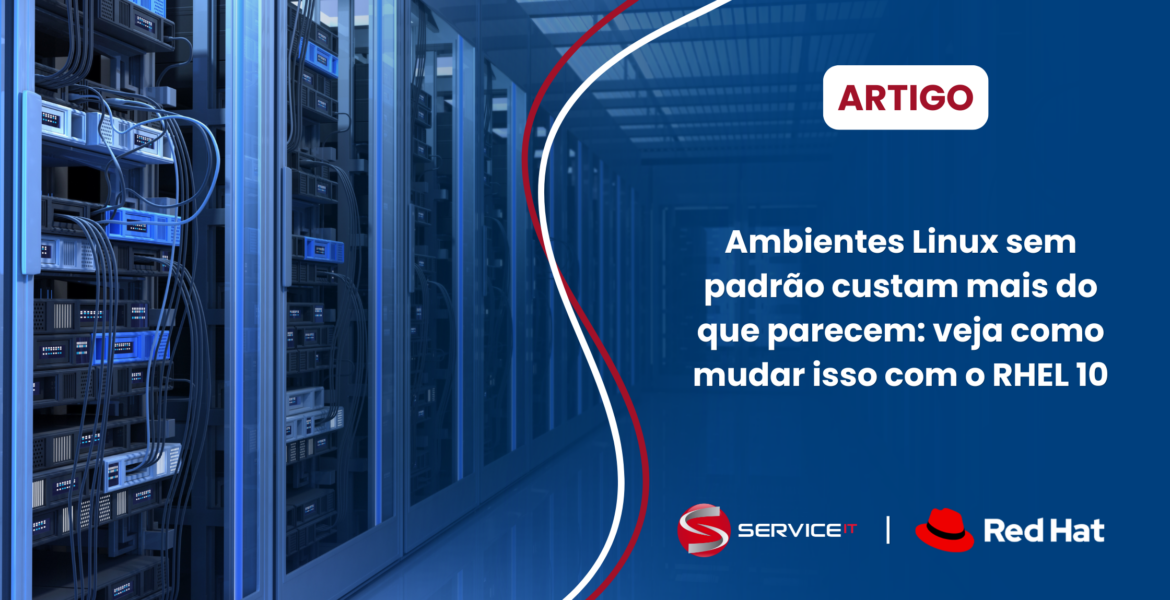 Infraestrutura Linux Enterprise: padronize com RHEL 10